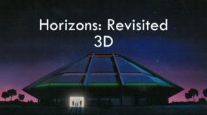 Horizons Revisited 3d Hd Wide Angle 3d Ride Through Retrowdw